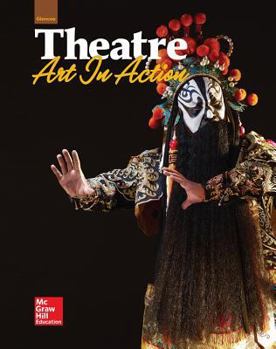 Hardcover Glencoe Theatre: Art in Action, Student Edition Book