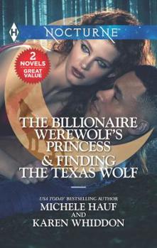 Mass Market Paperback The Billionaire Werewolf's Princess & Finding the Texas Wolf: An Anthology Book