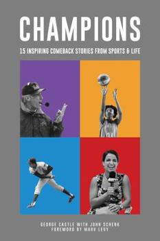 Paperback Champions: 15 Inspiring Comeback Stories from Sports & Life Book