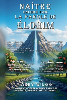 Naître Encore Par La Parole de Élohim