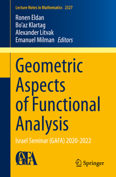 Paperback Geometric Aspects of Functional Analysis: Israel Seminar (Gafa) 2020-2022 Book