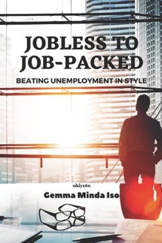 Paperback Jobless to Job-Packed Book