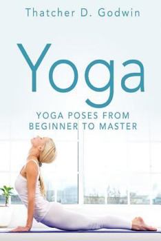 Paperback Yoga: Top Yoga Poses From Beginner To Master Book