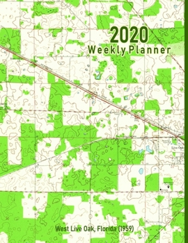 Paperback 2020 Weekly Planner: West Live Oak, Florida (1959): Vintage Topo Map Cover Book