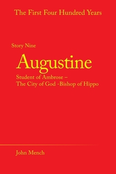 Paperback Augustine: Student of Ambrose - the City of God -Bishop of Hippo Book