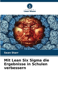 Paperback Mit Lean Six Sigma die Ergebnisse in Schulen verbessern [German] Book