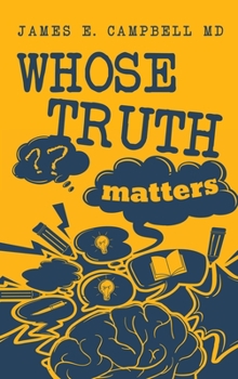 Hardcover Whose Truth Matters Book