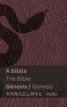 Paperback A Bíblia (Gênesis) / The Bible (Genesis): Tranzlaty Português English [Portuguese] Book