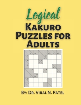 Paperback Logical Kakuro Puzzles For Adults: Kakuro Hard: Kakuro Puzzle Book For Adults [Large Print] Book