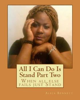Paperback All I Can Do Is Stand Part Two: When all else fails just Stand Book