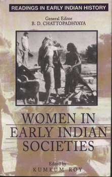 Hardcover Women in Early Indian Societies Book