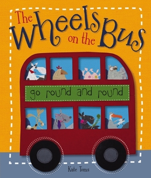 Board book The Wheels on the Bus: Go Round and Round Book