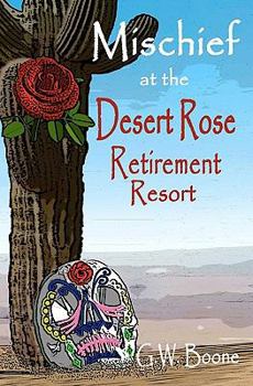 Paperback Mischief at the Desert Rose Retirement Resort Book