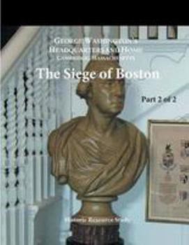 Paperback The Siege of Boston: Part 2 of 2 Book