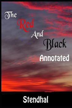The Red and the Black: The Classic Annotated And unabridged Edition (Teachers Guide)