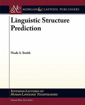 Paperback Linguistic Structure Prediction Book