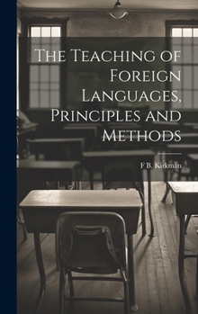 Hardcover The Teaching of Foreign Languages, Principles and Methods Book
