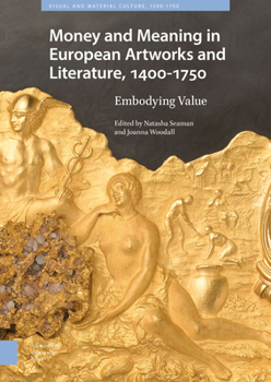 Hardcover Money Matters in European Artworks and Literature, C. 1400-1750 Book