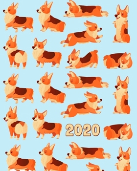 2020: Corgi Dog Pattern 12 Month January to December Weekly & Monthly One Year Agenda Book - Cute, Colorful, Modern Planning Calendar & Organizer Journal for Home, School or Office - Size 8x10