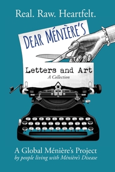 Paperback Dear Meniere's Letters and Art: A Global Meniere's Project Book
