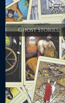 Hardcover Ghost Stories; Book