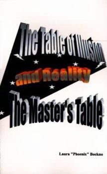 Paperback The Table of Illusion and Reality: The Master's Table Book