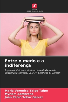 Entre o medo e a indiferença (Portuguese Edition)