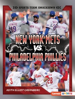New York Mets vs. Philadelphia Phillies: Rival Rumble (Sports Team Smackdown (Lerner (Tm) Sports))