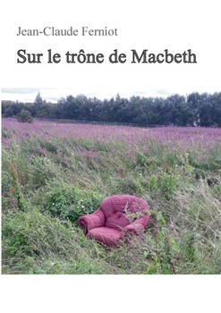 Paperback Sur le trône de Macbeth [French] Book