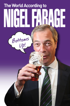 Paperback The World According to Nigel Farage Book