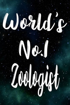 Paperback Worlds No.1 Zoologist: The perfect gift for the professional in your life - Funny 119 page lined journal! Book