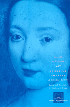 Spiritual Sonnets: A Bilingual Edition - Book  of the Other Voice in Early Modern Europe: The Chicago Series