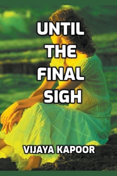 Paperback Until the Final Sigh Book