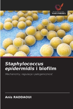 Staphylococcus epidermidis i biofilm (Polish Edition)