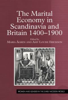 Paperback The Marital Economy in Scandinavia and Britain 1400-1900 Book