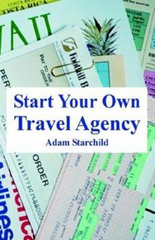 Paperback Start Your Own Travel Agency Book