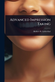 Paperback Advanced Impression Taking Book