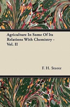 Paperback Agriculture In Some Of Its Relations With Chemistry - Vol. II Book
