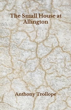 Paperback The Small House at Allington: Beyond World's Classics Book