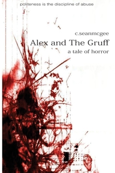 Paperback Alex and The Gruff (a tale of horror) Book