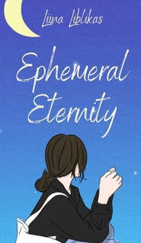 Ephemeral Eternity 9916394725 Book Cover