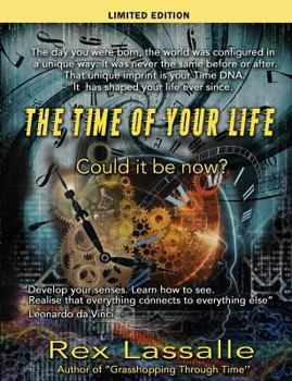 Paperback The Time of Your Life: Could it be Now? (limited edition) Book