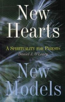 Paperback New Hearts, New Models: Spirituality for Priests Book