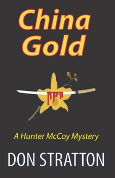Paperback China Gold: A Hunter McCoy Mystery Book