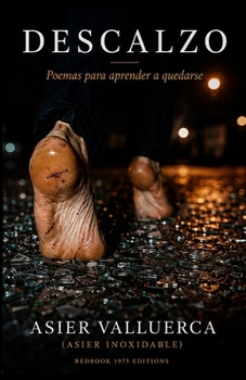 Paperback Descalzo: Poemas para aprender a quedarse [Spanish] Book