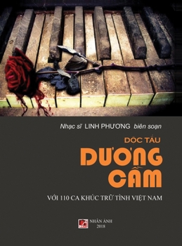 Hardcover Độc Tấu Dương Cầm (100 Ca Khúc Trữ Tình Việt Nam) (hard cover) [Vietnamese] Book