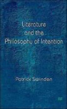 Hardcover Literature and the Philosophy of Intention Book