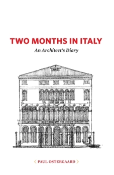 Paperback Two Months in Italy: An Architect's Diary Book