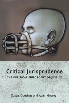 Paperback Critical Jurisprudence: The Political Philosophy of Justice Book