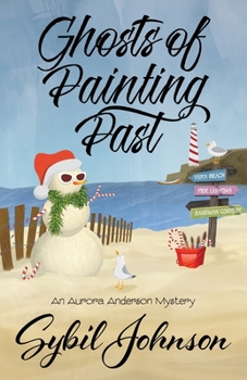 Ghosts of Painting Past - Book #5 of the Aurora Anderson Mysteries